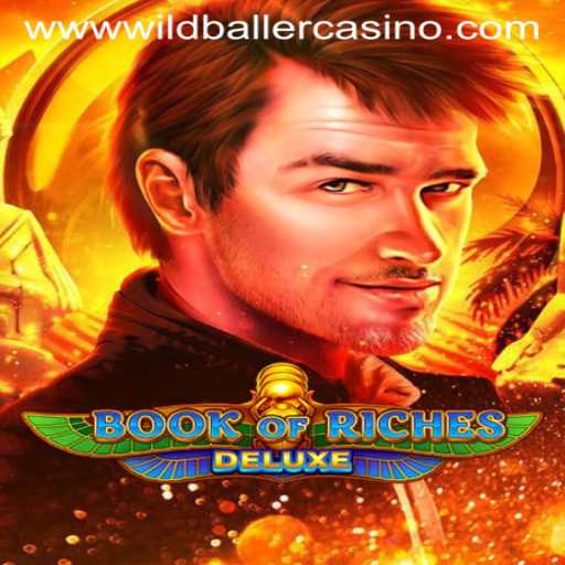 Exploring the Excitement of Book of Riches Deluxe at Wild Baller Casino