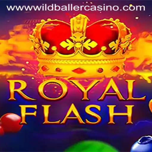 Discover the Thrills of RoyalFlash at Wild Baller Casino
