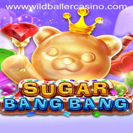 Step into the Thrilling World of SUGARBANGBANG at Wild Baller Casino