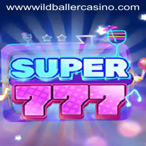 Exploring the Excitement of Super777 at Wild Baller Casino